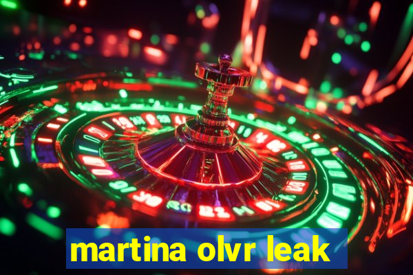 martina olvr leak